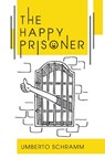 The Happy Prisoner - Umberto Schramm - 9780722357309