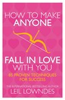 How to Make Anyone Fall in Love With You - Leil Lowndes - 9780722534700