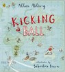 Kicking a Ball - Allan Ahlberg - 9780723271208