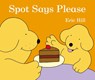 Hill, E: Spot Says Please - Eric Hill - 9780723278320