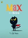 Max the Brave - Ed Vere - 9780723286707