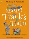 Master Track's Train - Allan Ahlberg - 9780723293934