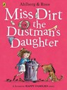 Miss Dirt the Dustman's Daughter - Allan Ahlberg - 9780723297680