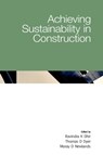 Achieving Sustainability in Construction -  - 9780727734044