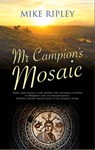 Mr Campion's Mosaic - Mike (Contributor) Ripley - 9780727850980