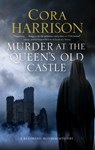 Murder At The Queen's Old Castle - Cora Harrison - 9780727888303