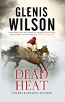 Dead Heat - Glenis Wilson - 9780727888587