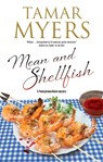 Mean and Shellfish - Tamar Myers - 9780727889294