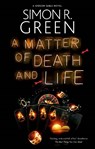 A Matter of Death and Life - Simon R. Green - 9780727891297