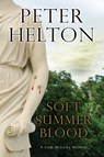 Soft Summer Blood - HELTON,  Peter - 9780727894762