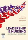 Leadership and Nursing - John Daly ; Sandra Speedy ; Debra Jackson - 9780729541534