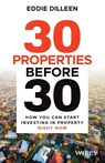 30 Properties Before 30 - Eddie Dilleen - 9780730399896