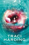 The Universe Parallel - Traci Harding - 9780730493952