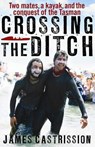 CROSSING THE DITCH - James Castrission - 9780732288600