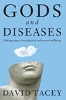 GODS AND DISEASES - David Tacey - 9780732292171