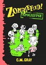 Zombiefied! - C.M. Gray - 9780733334245