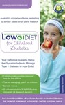 Low GI Diet for Childhood Diabetes - Jennie Brand-Miller ; Heather Gilbertson ; Kaye Foster-Powell - 9780733628221