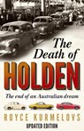 The Death of Holden - Royce Kurmelovs - 9780733638824