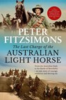 The Last Charge of the Australian Light Horse - Peter FitzSimons - 9780733646676