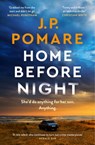 Home Before Night - J.P. Pomare - 9780733649547
