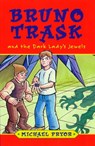 Bruno Trask and the Dark Lady's Jewels - Michael Pryor - 9780734413055