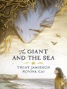 The Giant and the Sea - Trent Jamieson - 9780734418890