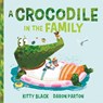 A Crocodile in the Family - Kitty Black - 9780734419507