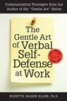 The Gentle Art of Verbal Self Defense at Work - Suzette Haden Elgin - 9780735200890