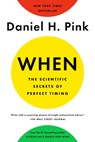 When: The Scientific Secrets of Perfect Timing - Daniel H. Pink - 9780735210639