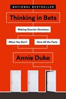 Thinking In Bets - Annie Duke - 9780735216372