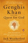 Genghis Khan and the Quest for God - Jack Weatherford - 9780735221161