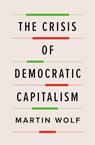 CRISIS OF DEMOCRATIC CAPITALIS - Martin Wolf - 9780735224216