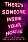 There's Someone Inside Your House - Stephanie Perkins - 9780735231580