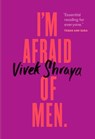 I'm Afraid of Men - Vivek Shraya - 9780735235946