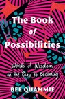 The Book of Possibilities - Bee Quammie - 9780735243491