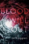 Blood Will Out - Jo Treggiari - 9780735262973