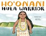 Ho'onani: Hula Warrior - Heather Gale ; Mika Song - 9780735264496