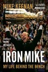 Iron Mike - Mike Keenan ; Scott Morrison - 9780735281868