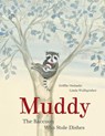 Muddy - Griffin Ondaatje ; Linda Wolfsgruber - 9780735843370