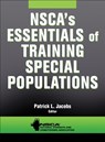 NSCA's Essentials of Training Special Populations - Patrick L. Jacobs ; NSCA -National Strength & Conditioning Association - 9780736083300
