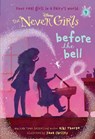 Never Girls #9: Before the Bell (Disney: The Never Girls) - Kiki Thorpe - 9780736433044