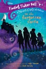 Finding Tinker Bell #5: To the Forgotten Castle (Disney: The Never Girls) - Kiki Thorpe - 9780736439558