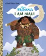 I Am Maui (Disney Moana) - Kamalani Hurley - 9780736447515