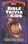 Bible Trivia for Kids - Steve Miller - 9780736901208