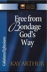 Free from Bondage God's Way - Kay Arthur - 9780736908009