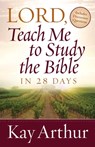 Lord, Teach Me to Study the Bible in 28 Days - Kay Arthur - 9780736923835