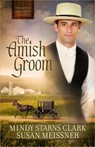 The Amish Groom: Volume 1 - Mindy Starns Clark - 9780736957342