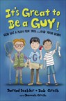 It's Great to Be a Guy! - Bob Gresh ; Jarrod Sechler ; Dannah Gresh - 9780736962780