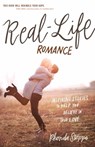 Real-Life Romance: Inspiring Stories to Help You Believe in True Love - Rhonda Stoppe - 9780736971416