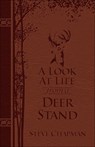 LOOK AT LIFE FROM A DEER STAND - Steve Chapman - 9780736971683